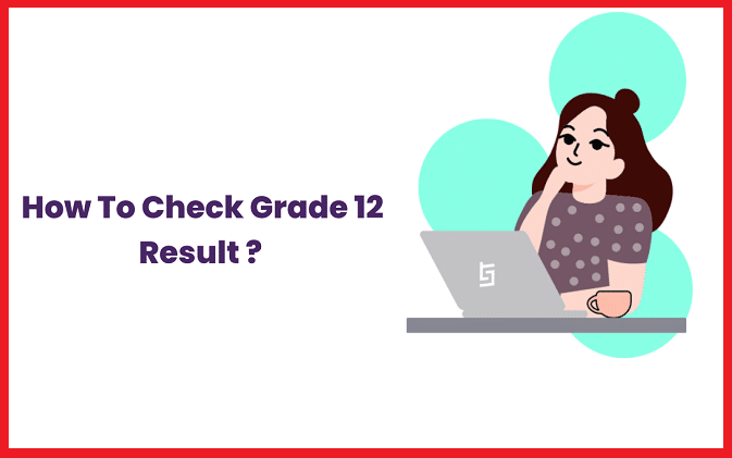 How to See Grade 12 Result