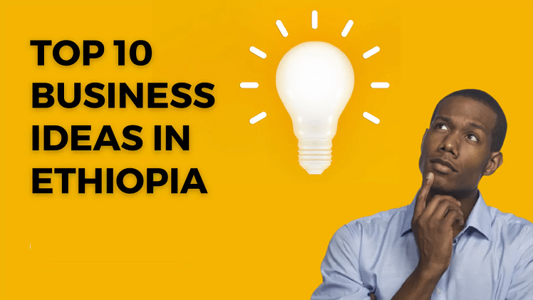 Small Business Ideas in Ethiopia